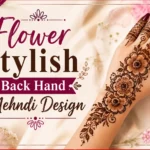 Flower Stylish Back Hand Mehndi Design
