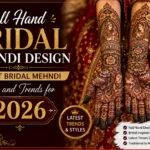 Full Hand Bridal Mehndi Design Latest Bridal Mehndi Styles and Trends for 2026